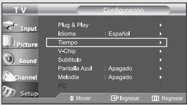 T V Input Picture Sound Channel Setup Configuración Plug & Play Idioma : Español Tiempo V-Chip Subtitulo Pantalla Azul : Apagado Melodia : Apagado PC Mover Ingresar Regresar