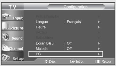 T V Configuration Input Picture Sound Channel Setup Prêt à l'emploi Langue : Français Heure V-Chip Sous-litres Écran Bleu : Off Mélodie : Off PC Dépl. Intro. Retour