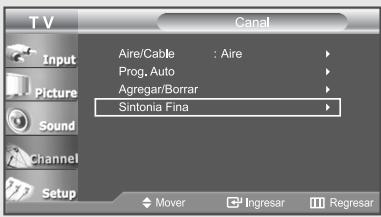TV Canal Input Picture Sound Channel Setup Aire/Cable : Aire Prog. Auto Agregar/Borrar Sintonia Fina Mover Ingresar Regresar
