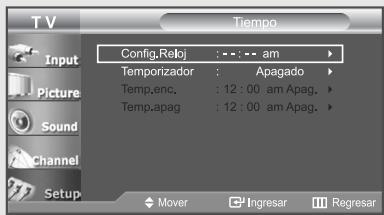 T V Input Picture Sound Channel Setup Tempo Config.Reloj : - - : - am Temporizador : Apagado Temp.enc. : 12:00 am Apag. Temp.apag : 12:00 am Apag. Mover Ingresar Regresar