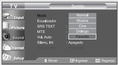 TV Input Picture Sound Channel Setup Modo : Normal Ecualizador : Música SRS TSXT : Cine MTS : Dialogo Vol. Auto : Favorito Silenc. Int : Apagado Sel. sonido : Principal Mover Ingresar Regresar