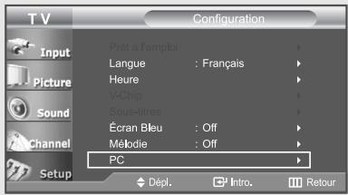 T V Configuration Input Picture Sound Channel Setup Prêt à l'emploi Langue : Français Heure V-Chip Sous-titres Écran Bleu : Off Mélodie : Off PC Dépl. Intro. Retour