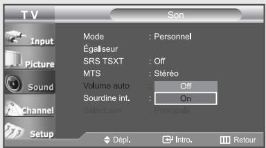 TV Input Picture Sound Channel Setup Mode : Personnel Égaliseur SRS TSXT : Off MTS : Stéréo Volume auto : Off Sourdine int. : On SelectLson : Retours Dépl. Intro. Retour