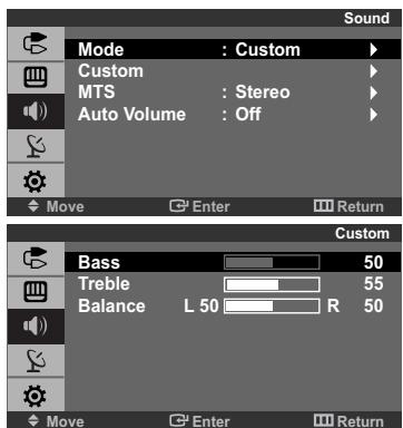 Sound Mode : Custom Custom MTS : Stereo Auto Volume : Off Move Enter Return Custom Bass 50 Treble 55 Balance L 50 R 50 Move Enter Return