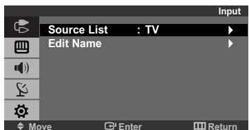 Input Source List : TV Edit Name Move Enter Return