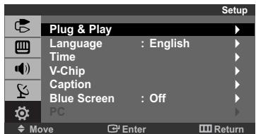 Setup Plug & Play Language : English Time V-Chip Caption Blue Screen : Off PC Move Enter Return
