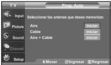 TV Input Picture Sound Channel Setup Prog. Auto Seleccionar las antenas que desea memorizar. Aire Cable Aire + Cable iniciar iniciar iniciar Mover Ingresar Regresar