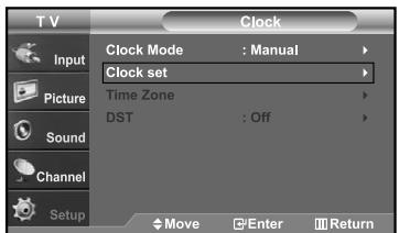 T V Clock Input Picture Sound Channel Setup Clock Mode : Manual Clock set Time Zone DST : Off Move Enter Return
