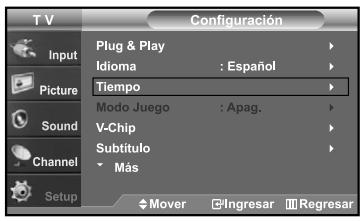 T V Input Picture Sound Channel Setup Configuración Plug & Play Idioma : Español Tiempo Modo Juego : Apag. V-Chip Subtítulo Más Mover Ingresar Regresar