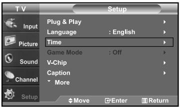 T V Setup Plug & Play Language : English Time Game Mode : Off V-Chip Caption More Move Enter Return