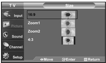 T V Size Input 16:9 Zoom1 Zoom2 4:3 Picture Sound Channel Setup Move Enter Return