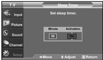 T V Sleep Timer Set sleep timer. Input Picture Sound Channel Setup Minute Activation 30 On Move Adjust Return