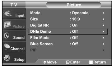 T V Picture Mode : Dynamic Size : 16:9 Digital NR : On DNMe Demo : Off Film Mode : Off Blue Screen : Off PIP Move Enter Return