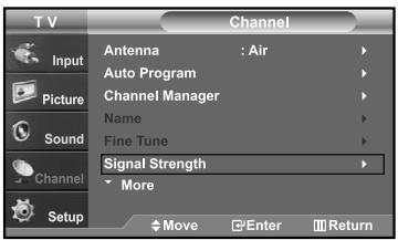 TV Input Picture Sound Channel Setup Antenna : Air Auto Program Channel Manager Name Fine Tune Signal Strength More Move Enter Return