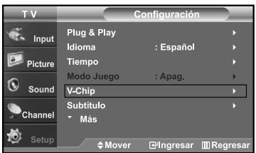 T V Configuración Input Plug & Play Idioma : Español Tiempo Modo Juego : Apag. Sound V-Chip Subtítulo Más Setup Mover Ingresar Regresar