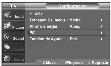 T V Input Picture Sound Channel Setup Configuración Más Transpar, Del menú : Medio Ahorro energía : Apag. PC Función de Ayuda : Enc. Mover Ingresar Regresar