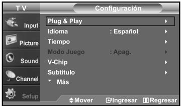 T V Input Picture Sound Channel Setup Configuración Plug & Play Idioma : Español Tiempo Modo Juego : Apag. V-Chip Subtítulo Más $ Mover □ Ingresar ▢ Regresar
