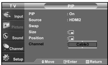 T V PIP Input PIP : On Source : HDMI2 Swap Size : Position : Channel : Cable3 Sound Channel Setup Move Enter Return