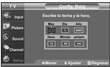 T V Config. Reloj Escribe la fecha y la hora. Mes Día Año 1 2005 Hora Minuto am/pm 12 00 am Mover Àjustar Regresar