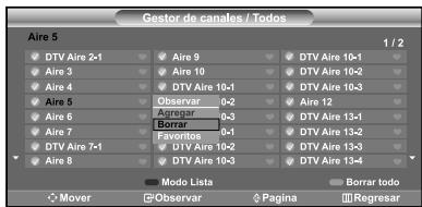 Gestor de canales / Todos Aire 5 1 / 2 DTV Aire 2-1 Aire 3 Aire 4 Aire 5 Aire 6 Aire 7 DTV Aire 7-1 Aire 8 Aire 9 Aire 10 DTV Aire 10-1 DTV Aire 10-2 DTV Aire 10-3 Observar Agregar Borrar Favientos DTV Aire 10-2 DTV Aire 10-3 DVT Aire 13-1 DVT Aire 13-2 DVT Aire 13-3 DVT Aire 13-4 Borrar todo Mover Observar Pagina Regressar