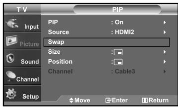T V PIP Input PIP : On Source : HDMI2 Picture Swap Size : Position : Channel : Cable3 Sound Channel Setup Move Enter Return