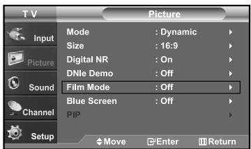 TV Picture Input Mode : Dynamic Size : 16:9 Digital NR : On DNle Demo : Off Sound Film Mode : Off Blue Screen : Off Channel PIP Setup Move Enter Return
