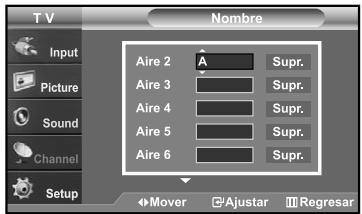 T V Nombre Input Picture Sound Channel Setup Aire 2 A Supr. Aire 3 Supr. Aire 4 Supr. Aire 5 Supr. Aire 6 Supr. Mover Ajustar Regresar