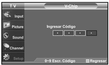 T V V-Chip Input Picture Sound Channel Setup Ingresar Código 0~9 Escr. Código Regresar