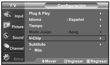 T V Configuración Input Plug & Play Idioma : Español Tiempo Modo Juego : Apag. Sound V-Chip Subtítulo Más Channel Setup Mover Ingresar Regresar