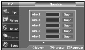 T V Nombre Input Picture Sound Channel Setup Aire 2 Supr. Aire 3 Supr. Aire 4 Supr. Aire 5 Supr. Aire 6 Supr. Mover Ingresar Regresar