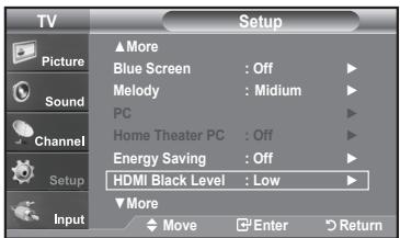 TV Picture Sound Channel Setup Input Setup ▲More Blue Screen : Off Melody : Medium PC Home Theater PC : Off Energy Saving : Off HDMI Black Level : Low ▼More Move Enter Return