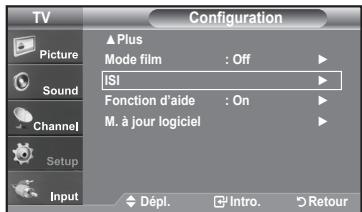 TV Configuration Picture Sound Channel Setup Input Plus Mode film : Off ISI Fonction d'aide : On M. à jour logiciel Dépl. Intro. Retour