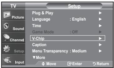 TV Picture Sound Channel Setup Input Setup Plug & Play Language : English Time Game Mode : Off V-Chip Caption Menu Transparency : Medium More Move Enter Return