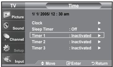 TV Picture Sound Channel Setup Input Time 1/ 1/ 2005/ 12 : 30 am Clock Sleep Timer : Off Timer 1 : Inactivated Timer 2 : Inactivated Timer 3 : Inactivated Move Enter Return