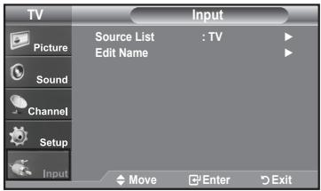 TV Picture Sound Channel Setup Input Source List : TV Edit Name Move Enter Exit