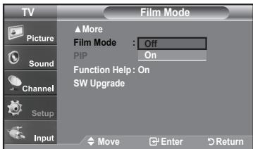 TV Picture Sound Channel Setup Input ▲More Film Mode : Off PIP On Function Help: On SW Upgrade Move Enter Return