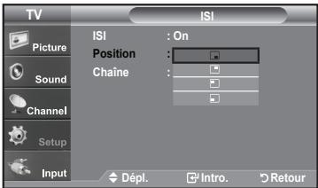 TV Picture Sound Channel Setup Input ISI : On Position : Chaîne : Dépl. Intro. Retour