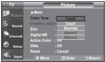 TV Picture ▲More Color Tone : Cool2 Detailed setting Cool1 Size : Normal Digital NR : Warm1 Active Color : on DNle : Off Reset : Cancel Input Move Enter Return