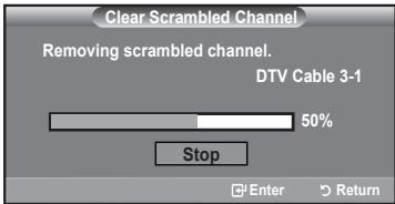 Clear Scrambled Channel Removing scrambled channel. DTV Cable 3-1 50% Stop Enter Return