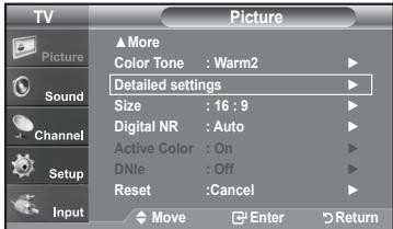 TV Picture ▲More Color Tone : Warm2 Detailed settings Size : 16 : 9 Digital NR : Auto Active Color : On DNle : Off Reset :Cancel Move Enter Return
