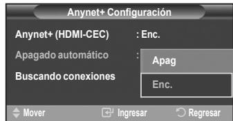 Anynet+ Configuración Anynet+ (HDMI-CEC) : Enc. Apagado automático : Apag Buscando conexiones : Enc. Mover Ingresar Regresar