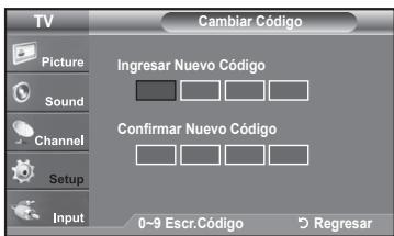 TV Picture Sound Channel Setup Input Cambiar Código Ingresar Nuevo Código Confirmar Nuevo Código 0-9 Escr.Código 5 Regresar