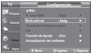 TV Picture Sound Channel Setup Input ▲ Más N. neg HDMI : Bajo ▶ Modo película : Apag. ▶ Ajuste de montaje en pared ▶ PIP ▶ Función de Ayuda : Enc. ▶ Actualización del software ▶ Mover Ingresar Regresar