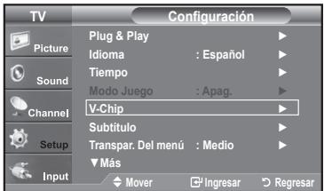 TV Picture Sound Channel Setup Input Configuración Plug & Play Idioma : Español Tiempo Modo Juego : Apag. V-Chip Subtítulo Transpar. Del menú : Medio ▼ Más Mover ▼ Ingresar ▼ Regresar