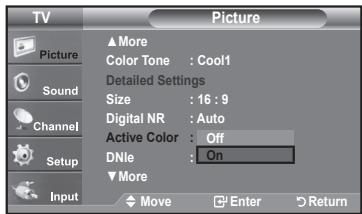 TV Picture ▲More Color Tone : Cool1 Detailed Settings Size : 16 : 9 Digital NR : Auto Active Color : Off DNle : On ▼More Move Enter Return