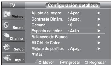 TV Configuración detallada Picture Ajuste del negro : Apag. Contraste Dinám. : Apag. Gamma : 0 Espacio de color : Auto Balanceo de Blanco Mi Ctrl de Color Mejora de perfiles : Apag. ▼Más Input Mover Ingresar Regresar