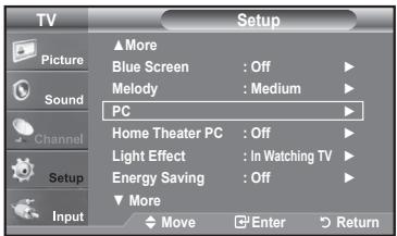 TV Picture Sound Channel Setup Input Setup ▲More Blue Screen : Off ▶ Melody : Medium ▶ PC Home Theater PC : Off ▶ Light Effect : In Watching TV ▶ Energy Saving : Off ▶ ▼More Move Enter Return