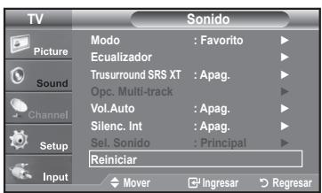 TV Picture Sound Channel Setup Input Modo : Favorito Ecualizador Trusurround SRS XT : Apag. Opc. Multi-track Vol.Auto : Apag. Silenc. Int : Apag. Sel. Sonido : Principal Reiniciar Mover Ingresar Regresar