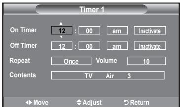 Timer 1 On Timer 12 : 00 am Inactivate Off Timer 12 : 00 am Inactivate Repeat Once Volume 10 Contents TV Air 3 Move Adjust Return