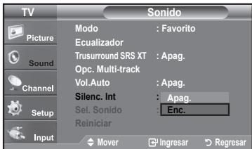 TV Picture Sound Channel Setup Input Modo : Favorito Ecualizador Trusurround SRS XT : Apag. Opc. Multi-track Vol.Auto : Apag. Silenc. Int : Apag. Sel. Solido : Enc. Reiniciar Mover Ingresar Regresar